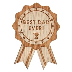 Fathers - Wooden Best Dad Ever Father's Day Badge