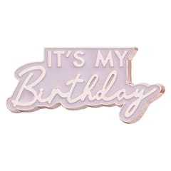 Rose Gold - Rose Gold and Pink Enamel It's My Birthday Badge